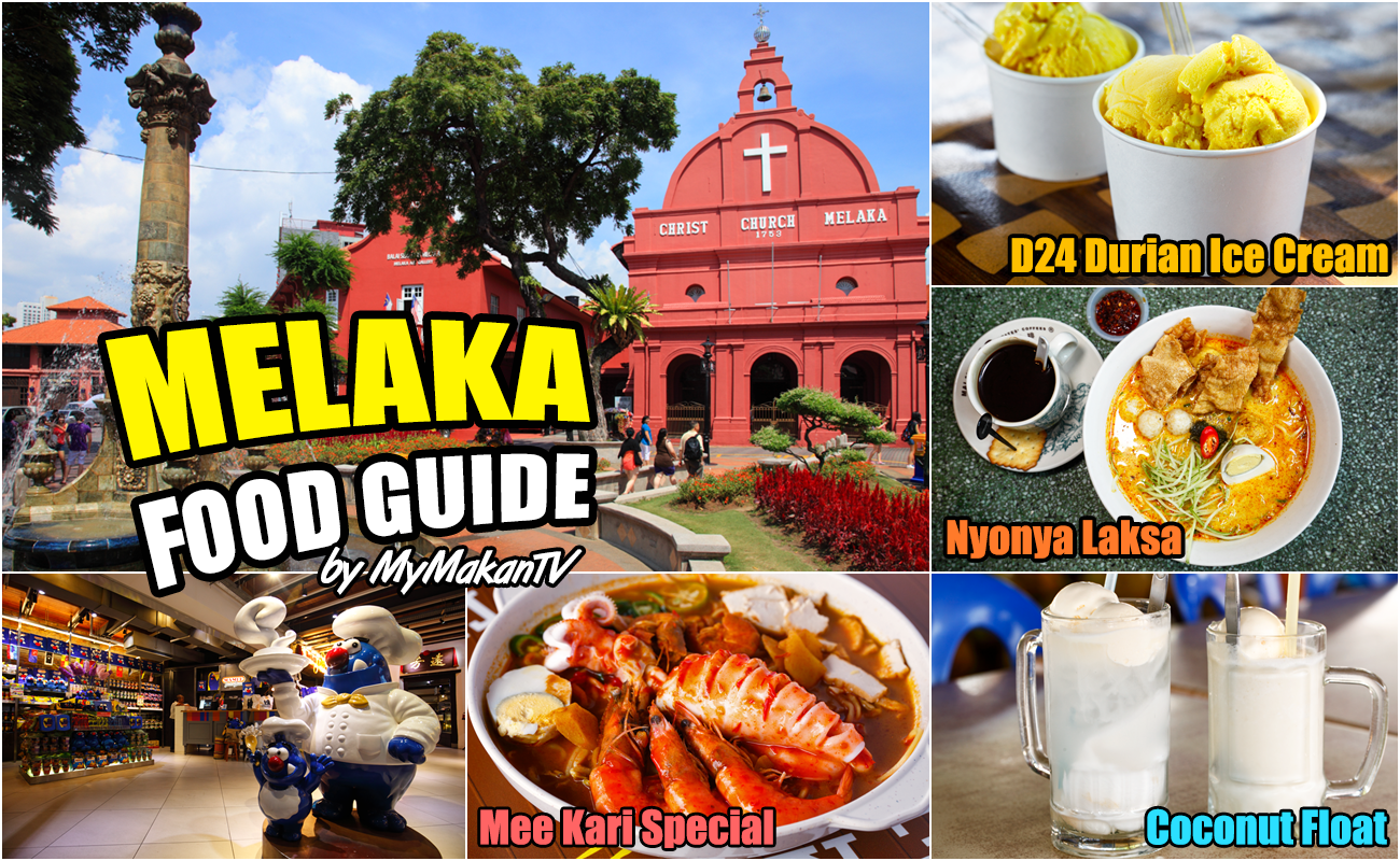 Melaka Halal Food Guide - More than 40 Places to Eat in Melaka